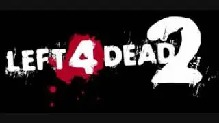 L4D2 - O Sweet Death [Soundtrack]