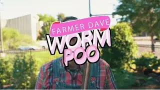 Worm Poo Song 🪱 Fun Kids Songs + Children's Music | Farmer Dave and Friends