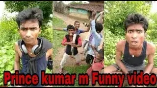 Prince kumar m funny video || Vigo video comady