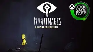 Little Nightmares Enhanced Edition JUST HIT Xbox Game Pass
