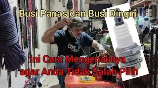 Busi Panas Atau Busi Dingin yang terbaik buat Sensomu