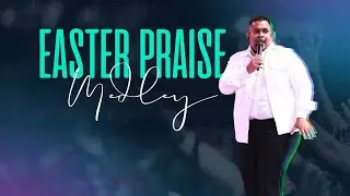 Easter Praise Medley | පාස්කු ප්‍රශංසා මෙඩ්ලි