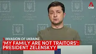 My family are not traitors: Ukrainian President Volodymyr Zelenskyy