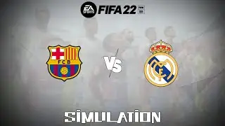 FIFA 22 (2021) - FC Barcelona vs Real Madrid [Gameplay Simulation]