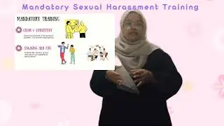Mandatory Annual Sexual Harassment Training at _ LMCE2092 SPEAK TO PERSUADE_ AISHA NASUHA (A201876)