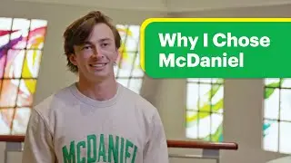 Why I Chose McDaniel