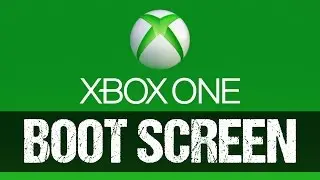 Xbox One Boot Screen
