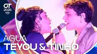 &ldquo;AGUA&rdquo;- T&Eacute;YOU y TINHO | GALA 6 | #OT2025