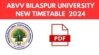 BILASPUR UNIVERSITY SEMESTER NEW TIMETABLE 2024