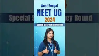 West Bengal NEET UG 2024 Stray Vacancy Round |  Last Chance for MBBS Admission in WB #wbneet