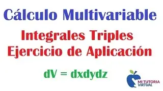 Ejercicio Aplicacion Integrales Triples - Calculo Integral - Mi Profesor de Matematicas - Video 080