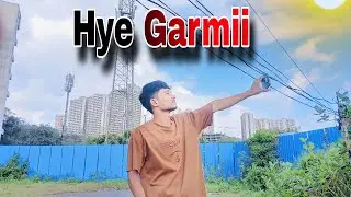 Hye Garmi || Mumbai Traffic ⛔