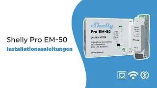 Shelly Pro EM-50 - Installationsvideo DE
