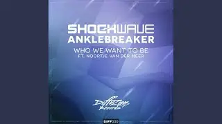 Who We Want To Be (Original Mix)