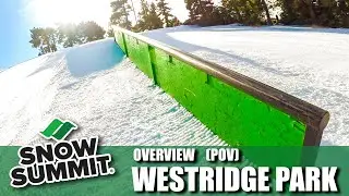 Snowboarding at Snow Summit(Big Bear), Snowboard Terrain Park :Westridge Park Review (Point of View)