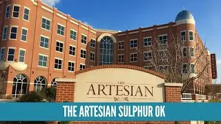 Explore The Artesian Hotel in Sulphur, Oklahoma