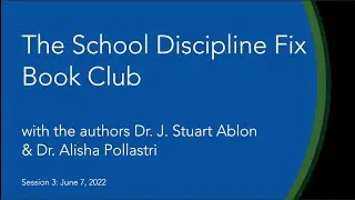 School Discipline Fix: Changing Behavior Using Collaborative Problem Solving&reg; Book Club - Session 3