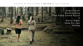 hunter & the storm - bloom (full album)