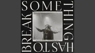 Something Has To Break (Live)