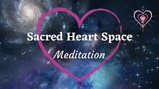 Sacred Heart Space - Guided Meditation