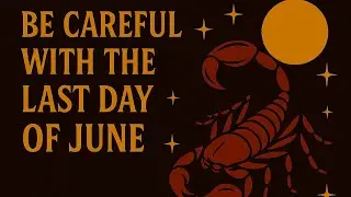 SCORPIO: BE CAREFUL WITH THE LAST DAY OF JUNE 2025! 🔥 | Scorpio Today