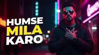 Humse Mila Karo | Desi Hip Hop Love Song 2026 | | New Viral Hindi Song