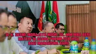 DESMI INDRAJAYA NOOR BERI MATERI LEADERSHIP DI ACARA PKKMB FEB UISU MEDAN BAGI MAHASISWA BARU 