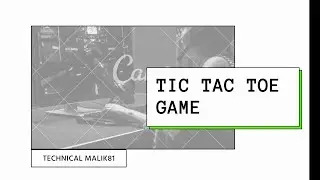 Tic Tac Toe Game in C# | Build Tic Tac Toe with C# [COMPLETE VIDEO]