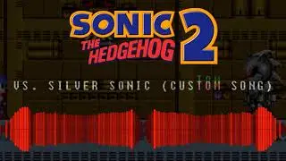 Sonic 2 Remix: Custom Silver Sonic Boss Theme