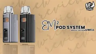 Coil Innovation From Uwell | EM2 Pod Device Review | mr. Zindani |