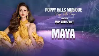 Poppy Hills Musique - Mon Ami Series 45: Lừa Dối, Singer Maya, 2024