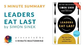 Leaders Eat Last by Simon Sinek - 5 Minute Book Summary Audio And Subtitles