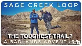 The Toughest Trail In The Badlands? Backpacking The Sage Creek Loop