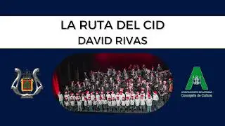 LA RUTA DEL CID - DAVID RIVAS