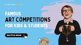 Famous Art Competitions For Kids And Students