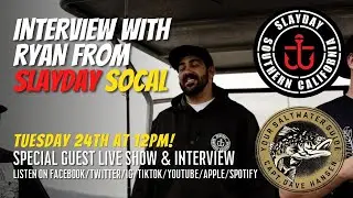 SPECIAL GUEST LIVE SHOW WITH RYAN FROM SLAYDAY SOCAL! - Tuesday 1/24/23