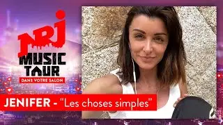 Jenifer «Les Choses Simples» - NRJ Music Tour dans votre salon
