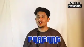 FRIDAY FREEVERSE #20 : @prasantmusic124