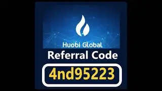 Код приглашения - Реферальный код Huobi: 4nd95223 - Глобальный код приглашения Huobi
