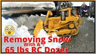 Clearing Snow w Huge RC 65lb Bulldozer RC4WD Remote Control Bulldozer fun