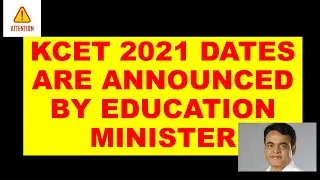 KCET DATES ANNOUNCED 2021