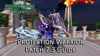 Protection Warrior Guide (Legion Patch 7.3)