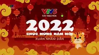 VTV5 T&acirc;y Nguy&ecirc;n ident Tết 2022