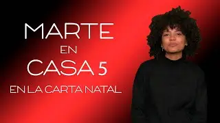 Marte en la Casa 5 de la Carta Natal del Libro de Howard Sasportas
