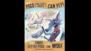 No Lie Pigs and Their Houses Can Fly! The Story of The Three Little Pigs by Jessica Gunderson