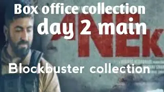 Anek day 2 box office collection
