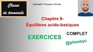 Chapitre 8-Équilibres acido-basiques(exercices en spécialité physique-chimie en classe de terminale)
