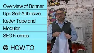 Overview of Banner Ups Self-Adhesive Keder Tape and Modular SEG Frames | HP Latex | HP