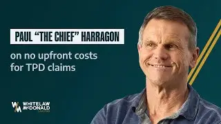 Paul Harragon on TPD Claims: No Upfront Costs, No Win No Fee with Whitelaw McDonald Lawyers