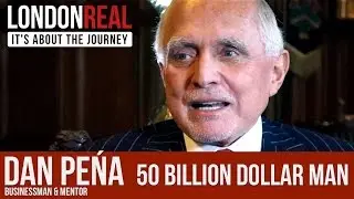 Dan Pena - The 50 Billion Dollar Man - TRAILER | London Real